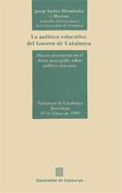 POLITICA EDUCATIVA DEL GOVERN DE CATALUNYA, LA, de HERNANDEZ I MORENO, JOSEP XAVIER | portada del libro