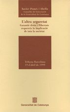 L'ALTRA SEGURETAT, GARANTIR DRETS I LLIBERTS REQUE, de POMES I ABELLA, XAVIER | portada del libro