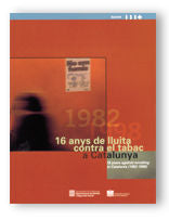16 ANYS DE LLUITA CONTRA EL TABAC A CATALUNYA (1982-1998) = 16 YEARS AGAINST SMOKING IN CATALONIA (1, de AA.VV. | portada del