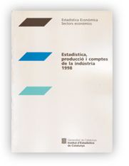 ESTADISTICA, PRODUCCIO I COMPTES DE LA INDUSTRIA 1998, de AA.VV. | portada del libro