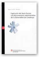 L'APLICACIO DEL DRET D'ACCES A LA DOCUMENTACIO ADMINISTRATIVA DE LA GENERALITAT DE CATALUNYA, de CARRILLO I MARTINEZ, AGUSTI