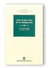 ANTE EL GRAN RETO DE LA INMIGRACION, de PUJOL, JORDI | portada del libro