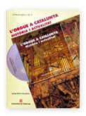 L'ORGUE A CATALUNYA, HISTORIA I ACTUALITAT, de ESCALONA I CAÑET, JOSEP MARIA | portada del libro