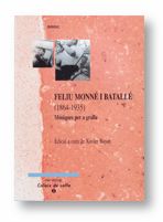 FELIU MONNE I BATALLE (1864-1935) MUSIQUES PER A GRALLA, de BAYER I GONZALEZ, XAVIER | portada del libro