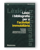 LEXIC I BIBLIOGRAFIA PER A L'ACTIVITAT INMOBILIARIA. TERMINOLOGIA. FRASEOLOGIA. ORIENTACIONES PER A, de AA.VV. | portada del
