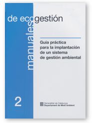 GUIA PRACTICA PARA LA IMPLANTACION DE UN SISTEMA DE GESTION AMBIENTAL, de AA.VV. | portada del libro