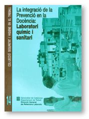 INTEGRACIO DE LA PREVENCIO EN LA DOCENCIA: LABORATORI QUIMIC I SANITARI, de AA.VV. | portada del libro