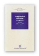 GLOBALITZACIO I IDENTITAT. AUDITORI DEL CENTRE CULTURAL CAIXA DE CATALUNYA "LA PEDRERA". BARCELONA,, de PUJOL, JORDI | portad