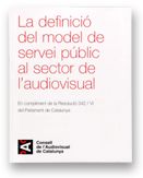 DEFINICIO DEL MODEL DE SERVEI PUBLIC AL SECTOR DE L'AUDIOVISUAL, LA, de AA.VV. | portada del libro