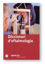 DICCIONARI D'OFTALMOLOGIA, de AA.VV. | portada del libro