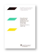 CLASSIFICACIO CATALANA DE PRODUCTES PER ACTIVITATS ( CCPA-96) ADAPTACIO DE LA CNPA-96, de AA.VV. | portada del libro