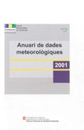 Anuari de dades meteorològiques 2001, de CUNILLERA I GRAÑO , JORDI | portada del libro