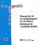 PREVENCIO DE LA CONTAMINACIO EN LA TINTURA, ESTAMPACIO I ACABATS TEXTILS, de AA.VV. | portada del libro