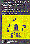 AVALUACIO DE POLITIQUES PUBLIQUES CULTURALS : ESTUDI EMPIRIC A L'ADMINISTRACIO LOCAL, de GASCO HERNANDEZ | portada del libro