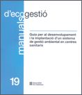 Guia per al desenvolupament i la implantació d'un sistema de gestió ambiental en centres sanitaris, de AA.VV. | portada del l