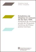 Estad¡stica de despesa en consum de les llars 1999. Ampliació de resultats anuals de l'Enquesta cont, de AA.VV. | portada del