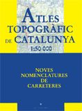 Atles topogràfic de Catalunya 1:50 000 (noves nomenclatures de carreteres), de AA.VV. | portada del libro