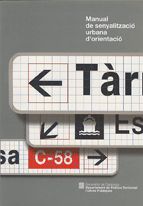 MANUAL DE SENYALITZACIO URBANA D'ORIENTACIO, de AA.VV. | portada del libro