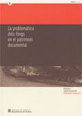 PROBLEMATICA DELS FONGS EN EL PATRIMONI DOCUMENTAL, de AA.VV. | portada del libro