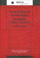 NORMALITZACIO TERMINOLOGICA EN CATALA, LA, de AA.VV. | portada del libro