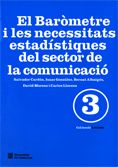 Baròmetre i les necessitats estadístiques del sector de la comunicació/El, de Albaigés i Blasi, Bernat | portada del libro