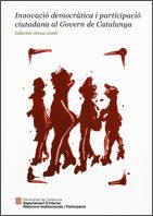 INNOVACIO DEMOCRATICA I PARTICIPACIO CIUTADANA AL GOVERN DE CATALUNYA, de AA.VV. | portada del libro