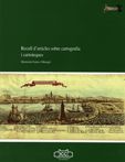 Recull d'articles sobre cartografia i cartoteques, de GALERA I MONEGAL , MONTSERRAT | portada del libro