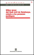 Llibre tercer del Codi civil de Catalunya relatiu a les persones jurídiques, de AA.VV. | portada del libro