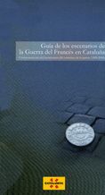 Guía de los escenarios de la Guerra del Francés en Cataluña. Conmemoración del bicentenario del comi, de AA.VV. | portada del