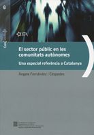 sector públic en les comunitats autònomes. Una especial referència a Catalunya/El, de Fernández Céspedes, Àngela | portada de
