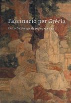 Fascinació per Grècia. L'art a Catalunya als segles XIX i XX, de AA.VV. | portada del libro