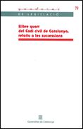 Llibre quart del Codi civil de Catalunya, de AA.VV. | portada del libro