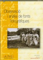 Observació i anàlisi de fonts fotogràfiques, de AA.VV. | portada del libro