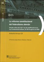REFORMA CONSTITUCIONAL DEL FEDERALISMO ALEMAN, LA, de ARROYO GIL, ANTONIO | portada del libro
