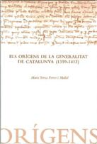orígens de la Generalitat de Catalunya (1359-1413)/Els, de Ferrer i Mallol, M. Teresa | portada del libro