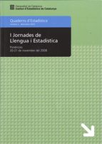 Jornades de Llengua i Estad¡stica: 20 i 21 de novembre de 2008. Ponències/I, de AA.VV. | portada del libro
