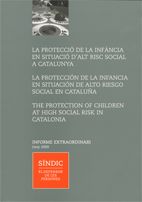 protecció a la infància en situació d'alt risc social a Catalunya/La, de AA.VV. | portada del libro