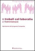 treball col·laboratiu a l'Administració. Aportacions del programa Compartim/El, de AA.VV. | portada del libro