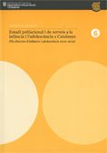 ESTUDI POBLACIONAL I DE SERVEIS A LA INFANCIA I L'ADOLESCENCIA A CATALUNYA, de MUNER ARMENGOL, JORDI | portada del libro