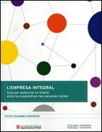 L'empresa integral. Guia per potenciar la relació entre la cooperativa i les persones sòcies, de AA.VV. | portada del libro