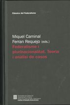 Federalisme i plurinacionalitat. Teoria i anàlisis de casos, de Requejo (ed.) , Ferran | portada del libro