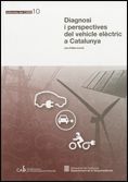 DIAGNOSI I PERSPECTIVES DEL VEHICLE ELECTRIC A CATALUNYA, de PALLISE | portada del libro
