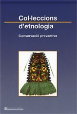 Col·leccions d'etnologia. Conservació preventiva, de Azón Masoliver, Marisa | portada del libro