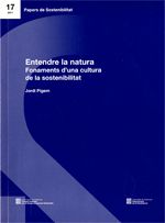 Entendre de la natura. Fonaments d'una cultura de la sostenibilitat, de Pigem , Jordi | portada del libro