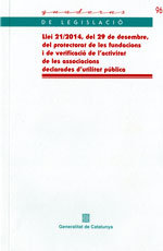 Llei 21/2014, de 29 de desembre, del protectorat de les fundacions i de verificació de l'activitat d, de Parlament de Catalun