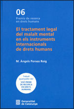 El tractament legal del malalt mental en els instruments internacionals de drets humans, de Porxas Roig, M. Àngels | portada