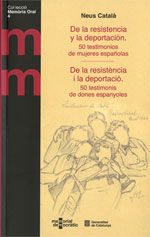 De la resistencia y la deportación. 50 testimonios de mujeres españolas / De la resistència i la dep, de Català Pallejà, Neus