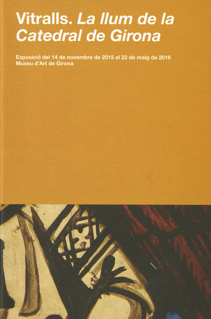 Vitralls. La llum de la Catedral de Girona | portada del libro