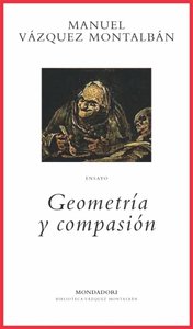 GEOMETRIA Y COMPASION BVM, de VAZQUEZ MONTALBAN | portada del libro