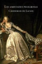 Las amistades peligrosas, de Pierre Choderlos de Laclos | portada del libro